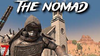 7 Days To Die - The NOMAD - Take Me To Church! (ep15)