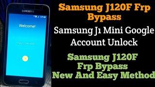 Samsung J120F  Frp Bypass | Samsung J1 Mini Google Account Unlock | New And Easy Method