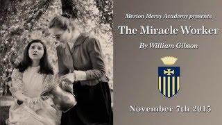 Merion Mercy Academy presents - The Miracle Worker