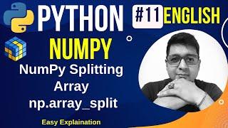 NumPy Splitting Array || np.array_split || Complete Python Numpy Tutorial