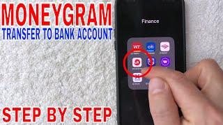  How To Transfer MoneyGram To Bank Account 