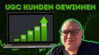 UGC Kunden gewinnen  3 Strategien für dich in 2024 