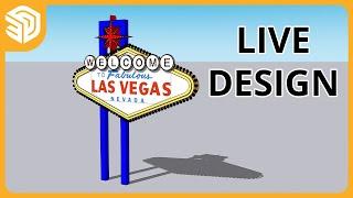 Fabulous Las Vegas Sign | Live 3D Modeling in SketchUp