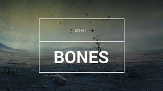 BONES - DIRT/ ПЕРЕВОД / RUS SUB