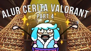 Alur cerita VALORANT pt. 4 // by Iron Senpai