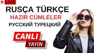 RUSÇA TÜRKÇE - Hazır Cümleler İle Rusça Öğrenmek  CANLI YAYIN