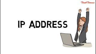 What is IP address and types of IP address - IPv4  and IPv6 | TechTerms