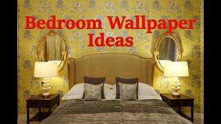 Bedroom Wallpaper Ideas.