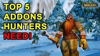 Top 5 Addons Every Hunter NEEDS!