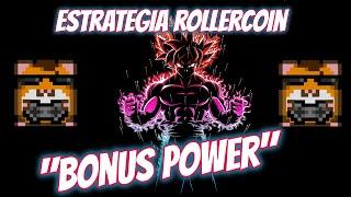 ESTRATEGIA #ROLLERCOIN BONUS POWER 