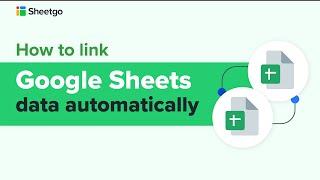 How to link Google Sheets data automatically