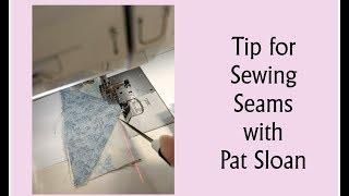 Pat Sloan Sewing seam tip