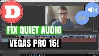 Vegas Pro 15 Quiet Audio Fix - How to Fix Quiet Audio Tutorial