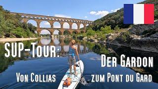 SUP - Tour: Der Gardon von Collias über den Pont du Gard. 30km von Avignon entfernt. Traum SUP-Tour