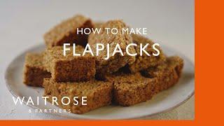 How To Make Flapjacks | Cookery School | Waitrose