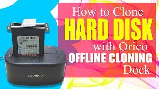 How to Clone Hard Disks with Orico Offline Cloning Dock