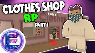 CLOTHES SHOP RP - Part 1 - BIG SALE ! - Unturned Roleplay