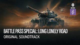 World of Tanks Official Soundtrack: Long Lonely Road (Battle Pass Special)