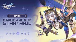 Honkai: Star Rail, Keeping up with Star Rail — Cipher: Wealth Comes in All Kinds of Ways!