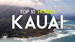 The Top 10 BEST Hotels & Resorts on Kauai, Hawaii (2025) - Best Luxury Places To Stay