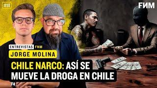 CHILE NARCO: Así se mueve la droga en Chile | Entrevista a Jorge Molina