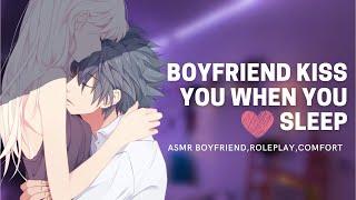 ASMR Boyfriend | Boyfriend Kisses You When You Sleep | Comfort | Boyfriend Asmr