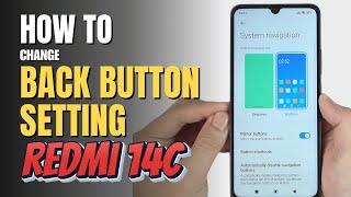 How to enable Back button setting on Redmi 14C