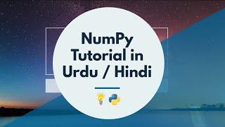 [Urdu/Hindi] NumPy Python Tutorial: Introduction to NumPy