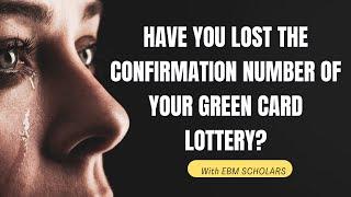 Have you lost the DV2023 Confirmation number? How to retrieve your confirmation number