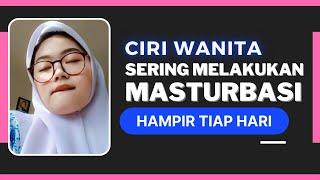 Ciri Wanita yang Sering Melakukan M4sturb4si