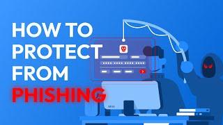 How To Protect Against Phishing