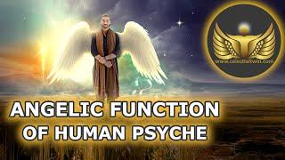 The Angelic Function of Human Psyche