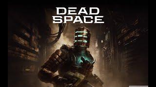 ПРОХОЖДЕНИЕ #8  Dead Space Remake  ИГРА на ПК 2024 СТРИМ