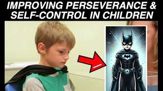 Improving perseverance & self control in children | The 'Batman Effect' #parenting #psychology