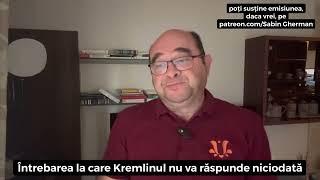 Care e întrebarea la care Rusia nu va răspunde niciodată