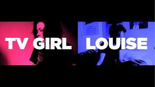 TV Girl - Louise (Music Video)