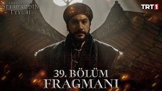 Kudüs Fatihi Selahaddin Eyyubi 39. Bölüm Fragmanı @trt1