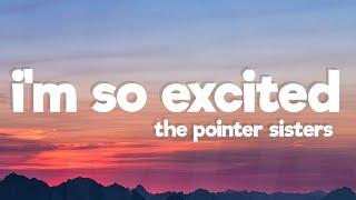 The Pointer Sisters - I'm So Excited (Lyrics)