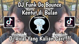 DJ FUNK DO BOUNCE | DJ KENTUT DI BULAN SLOWED VIRAL TIK TOK TERBARU 2024 YANG KALIAN CARI !