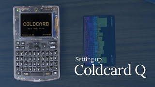 Coldcard Q: Unboxing and setup