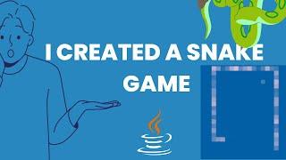 Java snake game | Coding Snake Game |