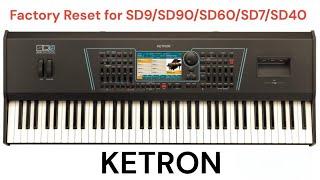 How to do a FACTORY RESET for KETRON SD9/SD90/SD60/SD7/SD40