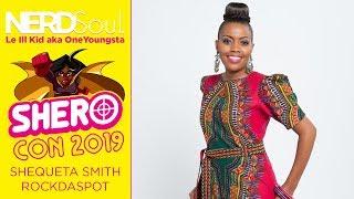 Meet Shequeta Smith of Shero Comics and The Women of SheroCon 2019 on #RockDASpot | NERDSoul