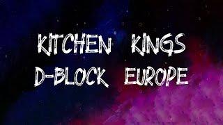 D-Block Europe - Kitchen Kings (Lyrics)