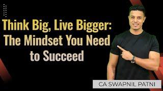 Think Big, Live Bigger: The Mindset You Need to Succeed #caaspirants #viralvideo