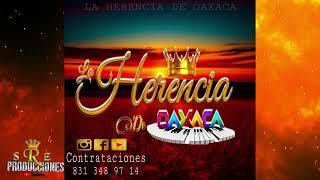 LA HERENCIA DE OAXACA( CHILENA COVER’s) 2025