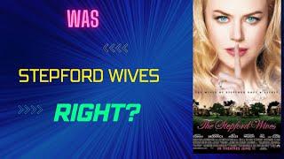 Was Stepford Wives ahead of its time?