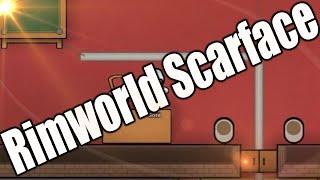 Rimworld: The Scarface Experience