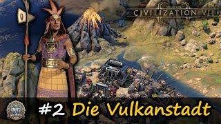 Civilization 7 Let's Play - Folge 2: Vulkanstadt ⁃ Antike / Pachacútec / Persien #civilization #civ7