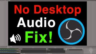 OBS STUDIO NO DESKTOP AUDIO & SOUND FIX